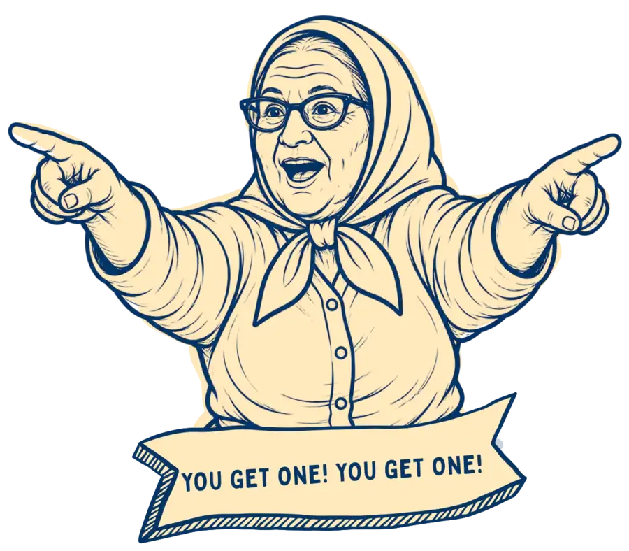 A joyful Greek grandma points both ways above a banner reading You get one! You get one!